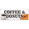 Signmission COFFEE & DONUTS BANNER SIGN warm fresh doughnuts fresh brewed iced hot B-Coffee & Donuts - alternate 1